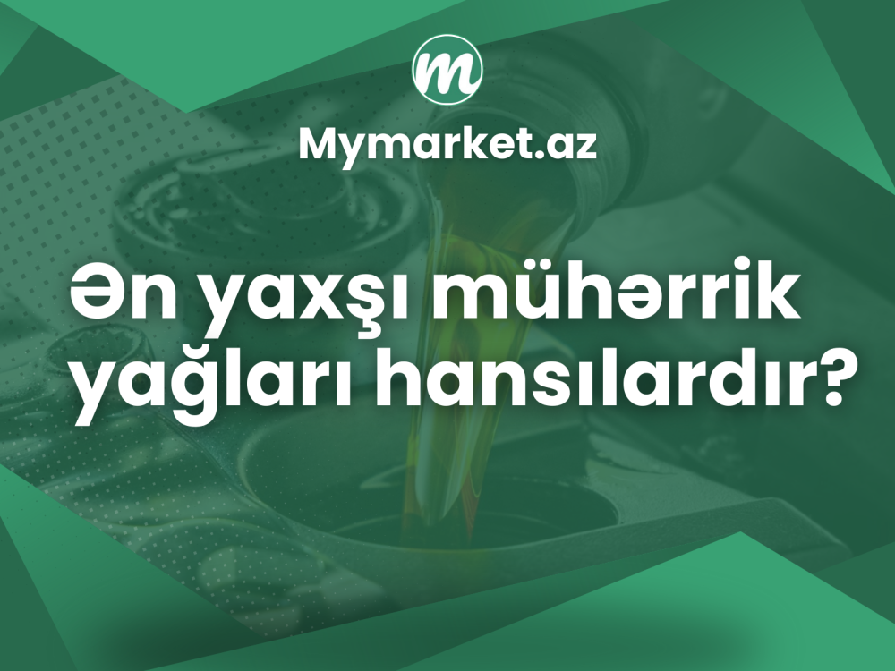 Ən yaxşı mühərrik yağları hansılardır?