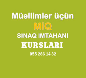 MİQ imtahanlarına hazırlıq