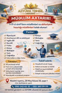 📢 AZTÜRK TƏHSİL MƏRKƏZİ MÜƏLLİM AXTARIR!